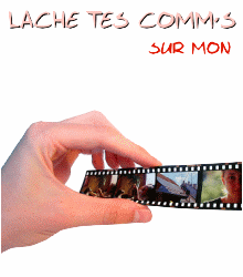 Lache tes com's